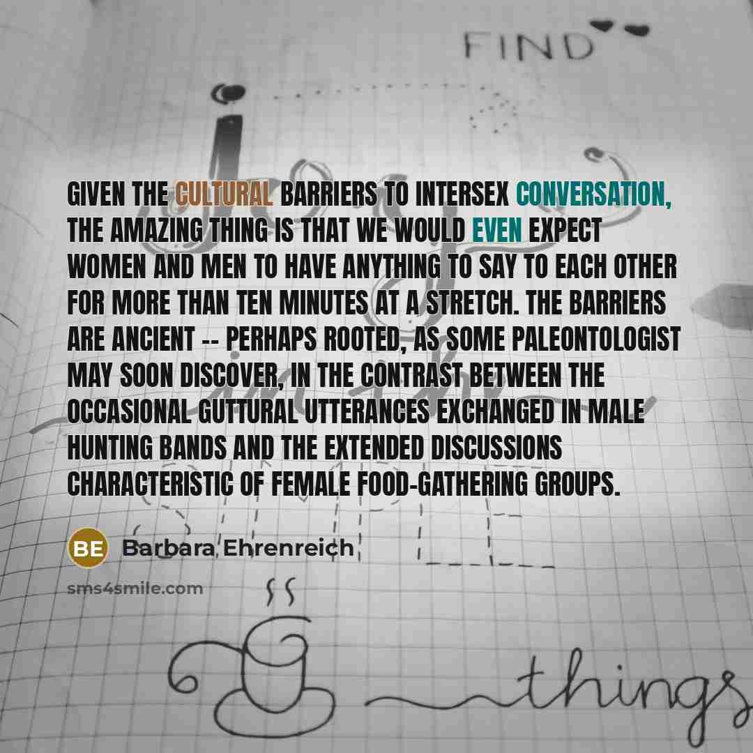 “Given the cultural barriers to intersex conversation, the amazing thing…” quote by Barbara Ehrenreich