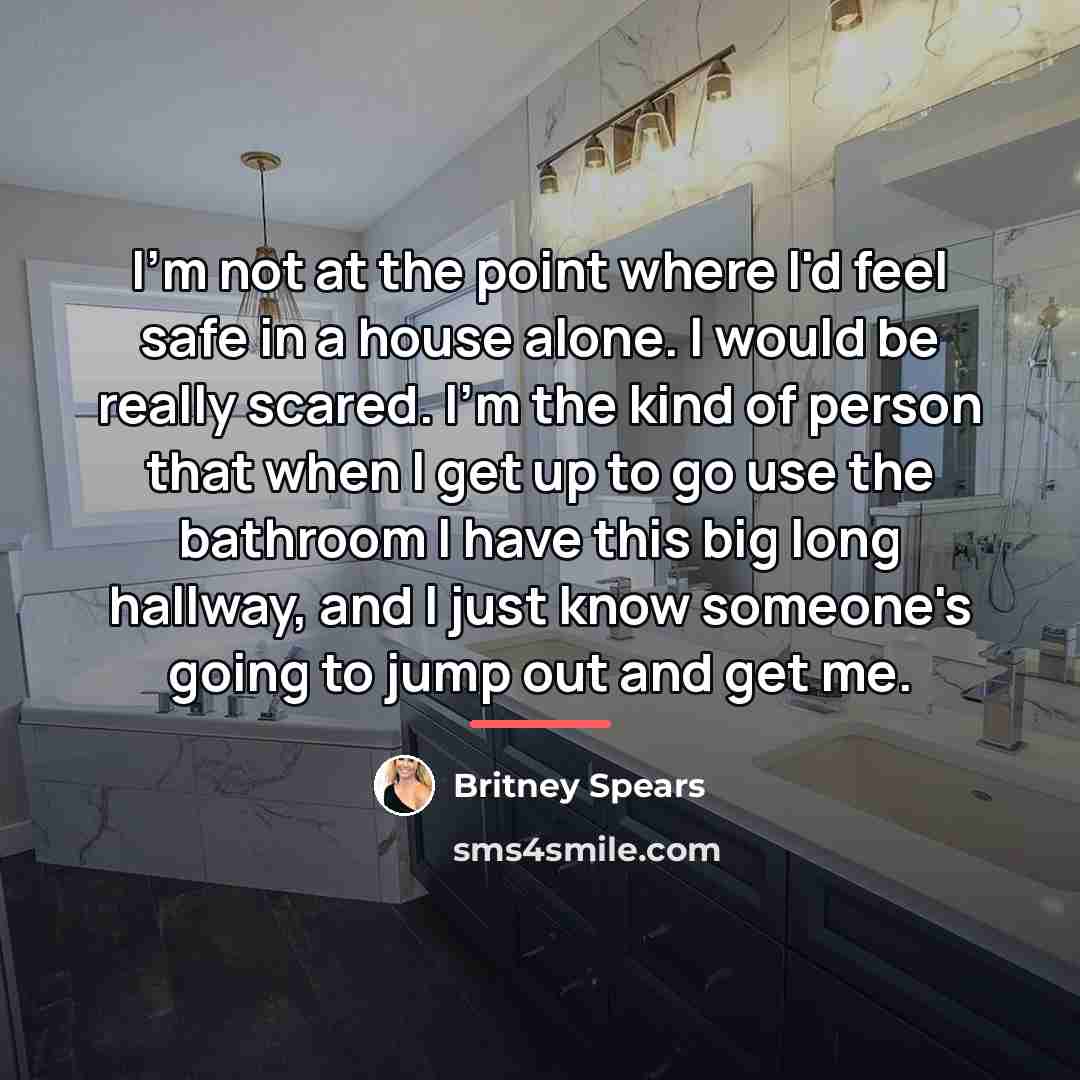 “I'm not at the point where I'd feel safe in…” quote by Britney Spears