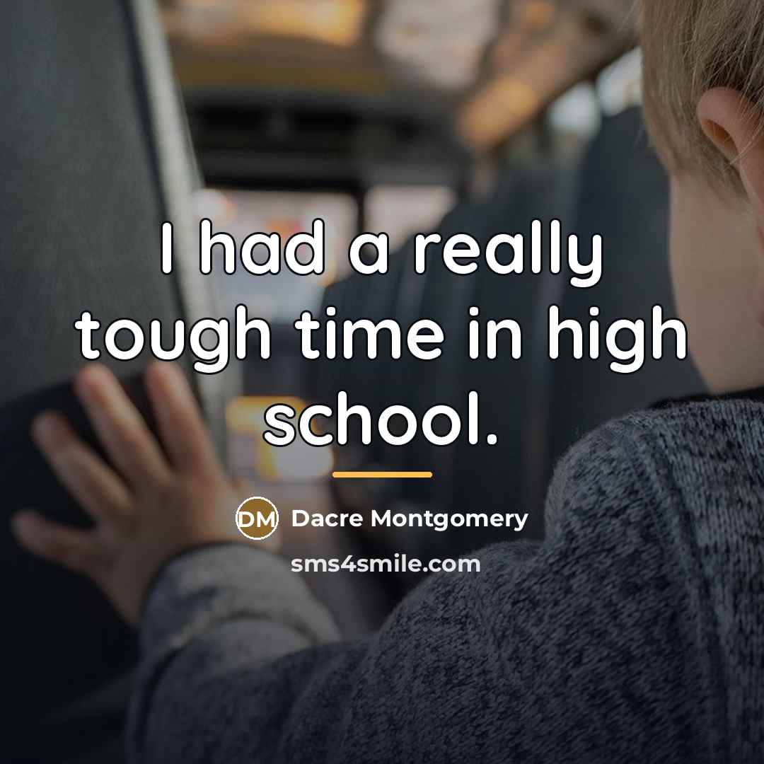 “I had a really tough time in high school.…” quote by Dacre Montgomery