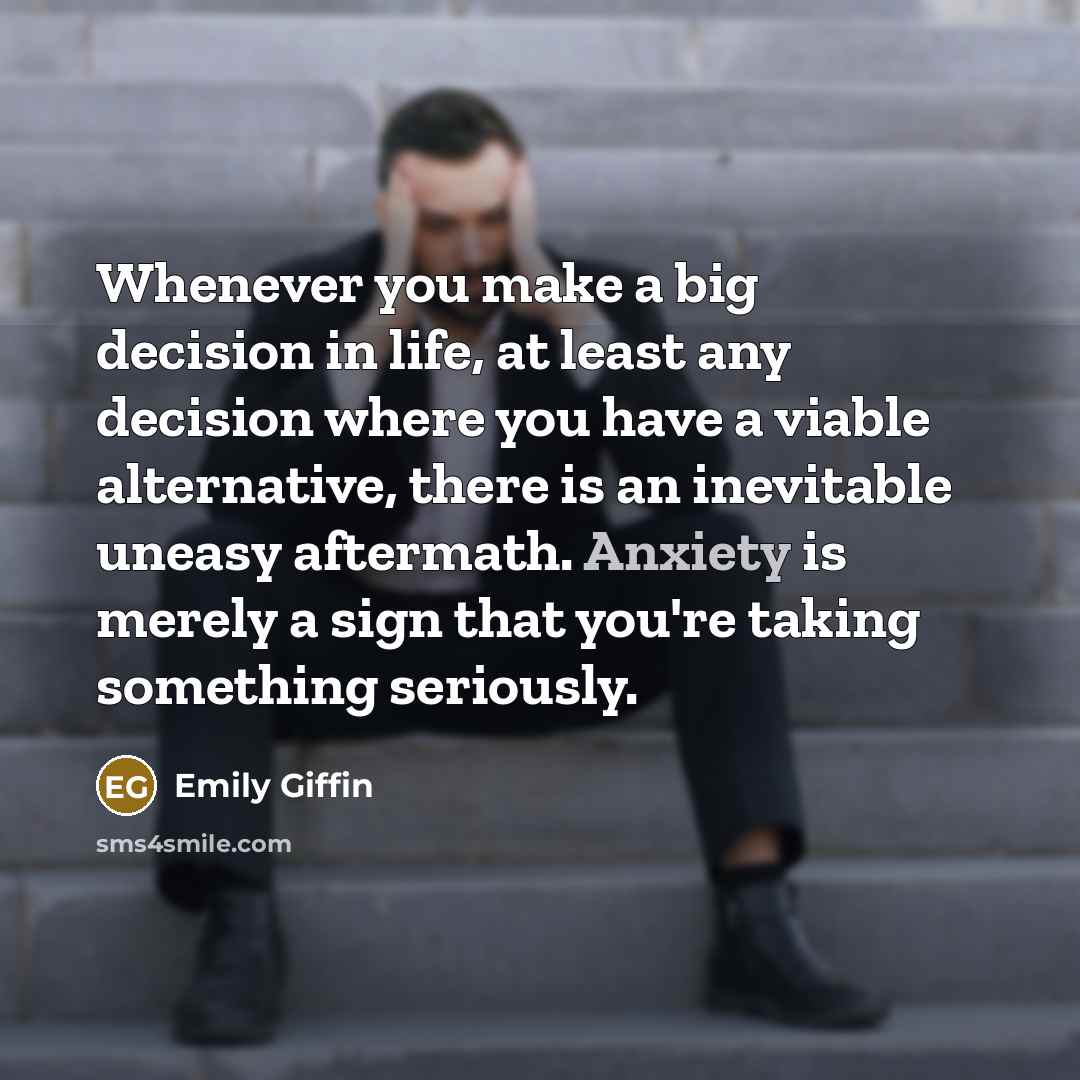 “Whenever you make a big decision in life, at least…” quote by Emily Giffin