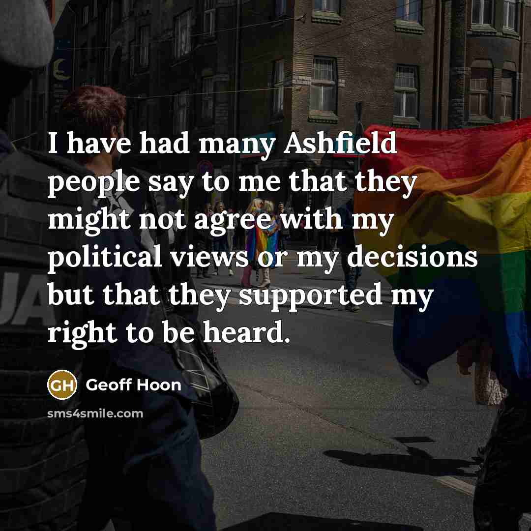 “I have had many Ashfield people say to me that…” quote by Geoff Hoon