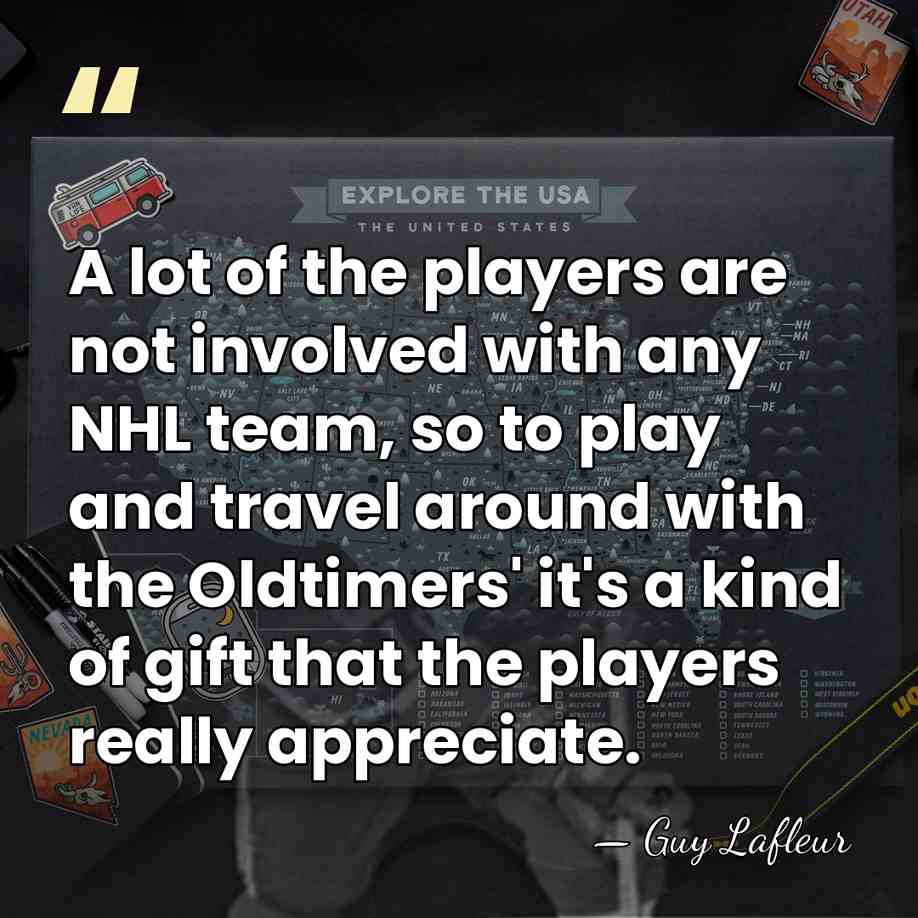 A lot of the players are not involved with any NHL team,&hellip; - Guy Lafleur
