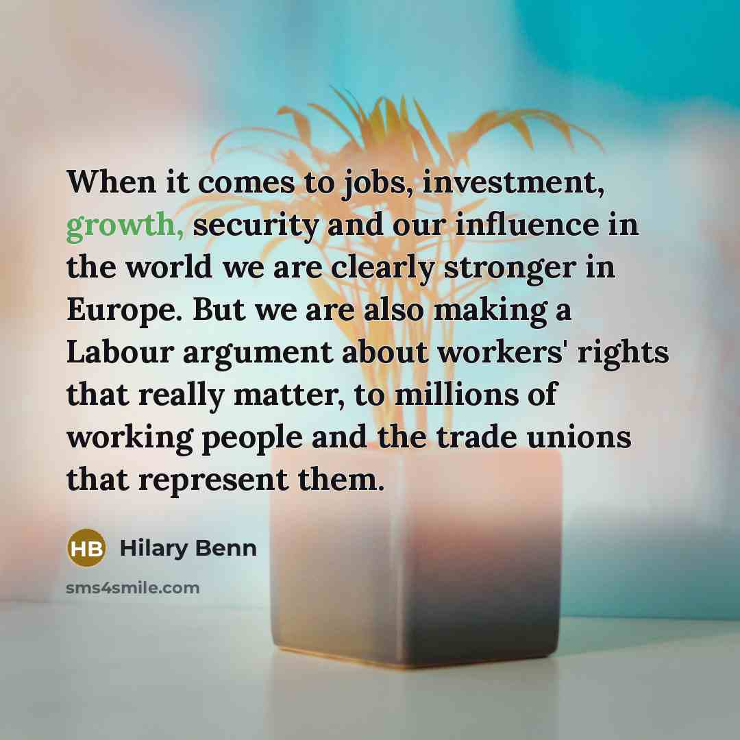 “When it comes to jobs, investment, growth, security and our…” quote by Hilary Benn