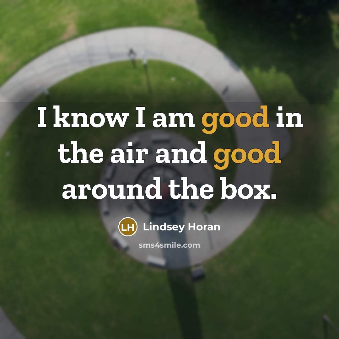 “I know I am good in the air and good…” quote by Lindsey Horan