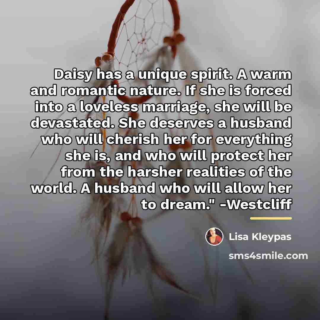 “Daisy has a unique spirit. A warm and romantic nature.…” quote by Lisa Kleypas