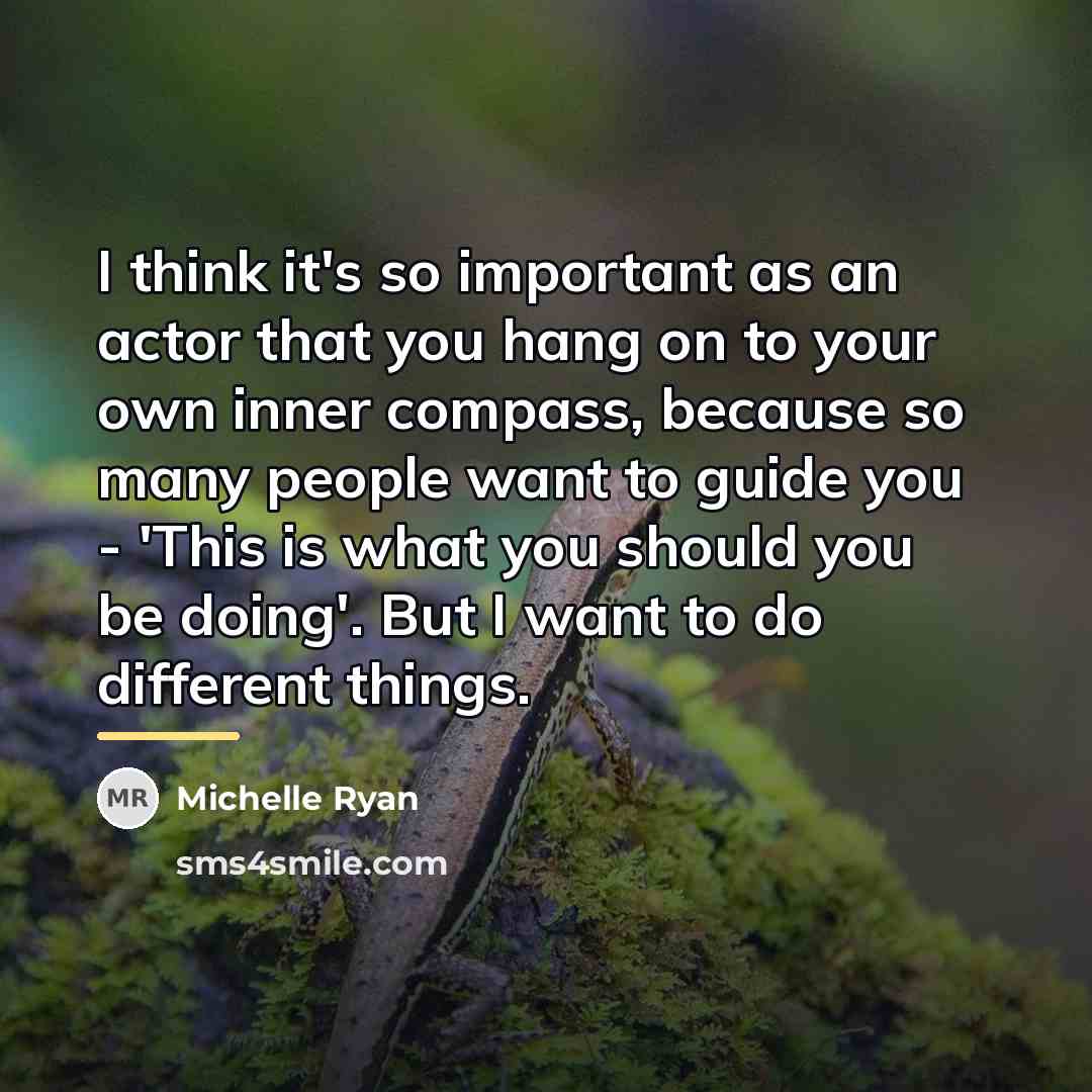 “I think it's so important as an actor that you…” quote by Michelle Ryan