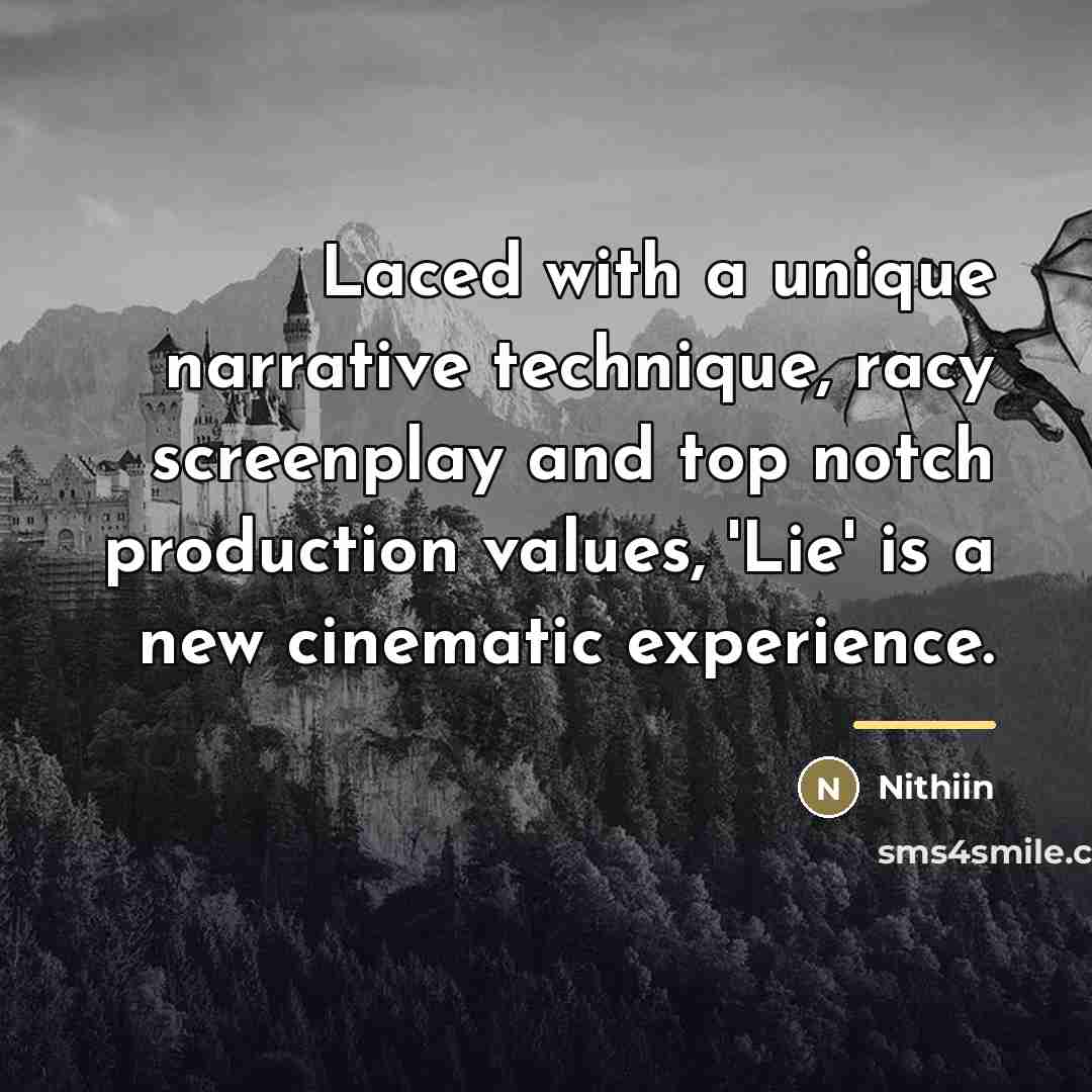 “Laced with a unique narrative technique, racy screenplay and top…” quote by Nithiin