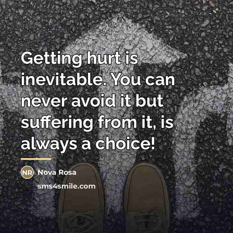 “Getting hurt is inevitable. You can never avoid it but…” quote by Nova Rosa