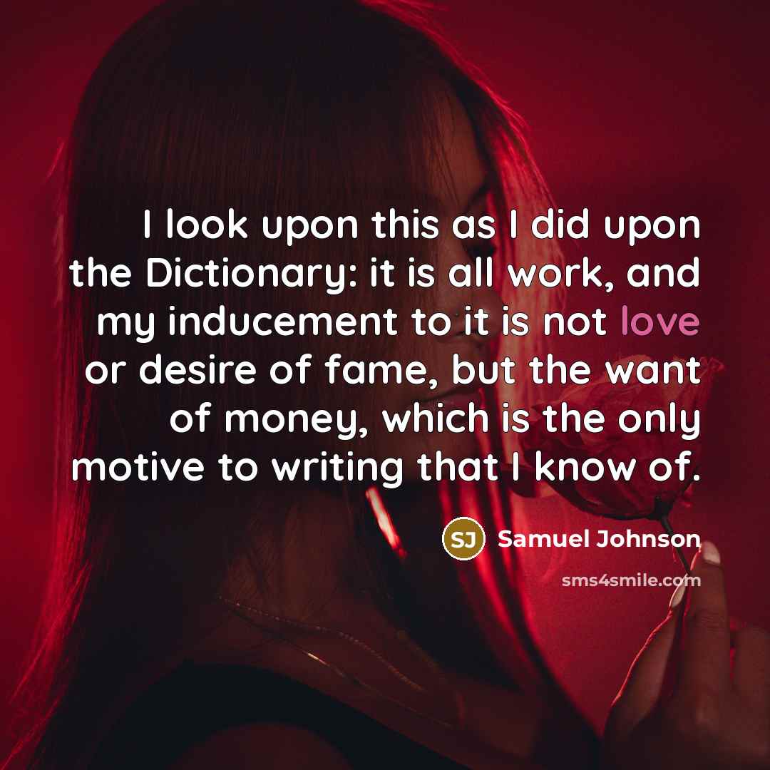 “I look upon this as I did upon the Dictionary:…” quote by Samuel Johnson