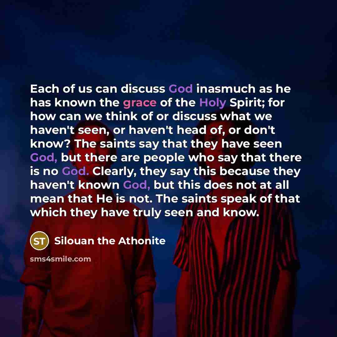 “Each of us can discuss God inasmuch as he has…” quote by Silouan the Athonite