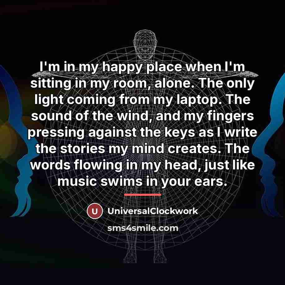 “I'm in my happy place when I'm sitting in my…” quote by Universalclockwork