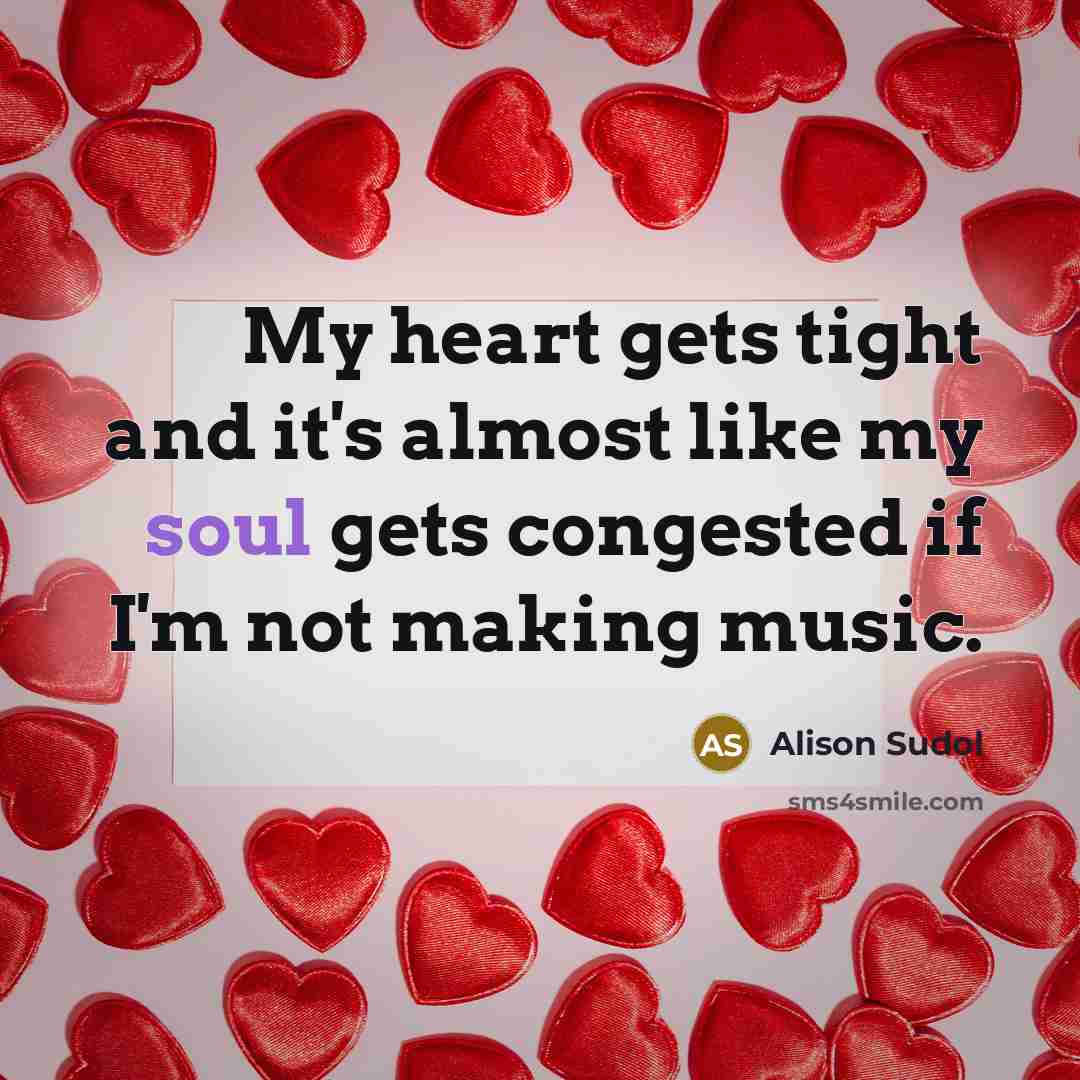 “My heart gets tight and it's almost like my soul…” quote by Alison Sudol