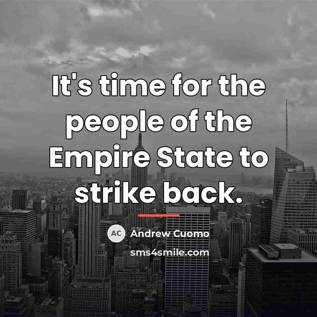 “It's time for the people of the Empire State to…” quote by Andrew Cuomo