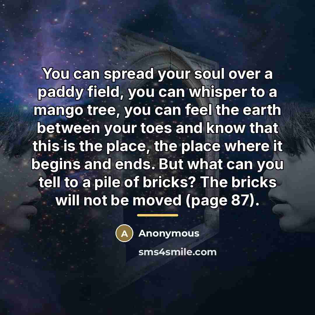 “You can spread your soul over a paddy field, you…” quote by Anonymous