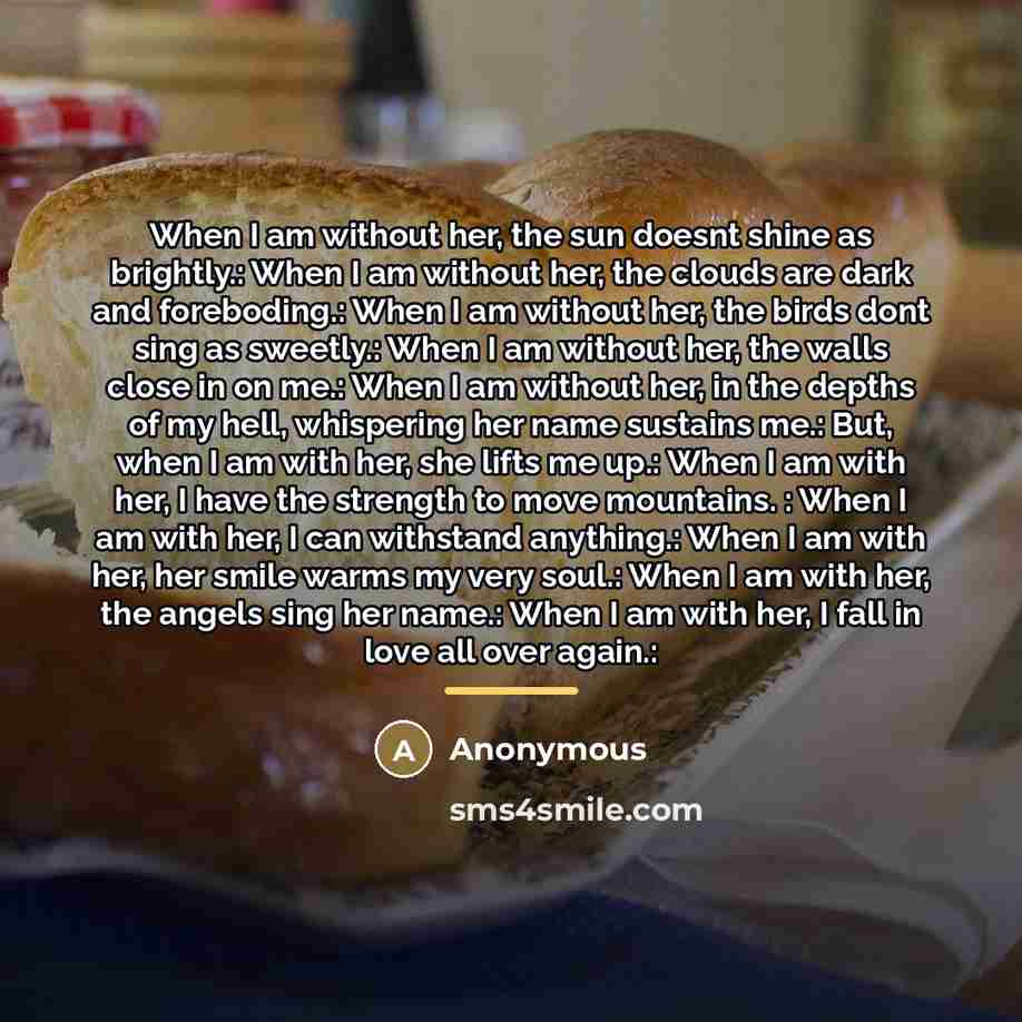 “When I am without her, the sun doesnt shine as…” quote by Anonymous