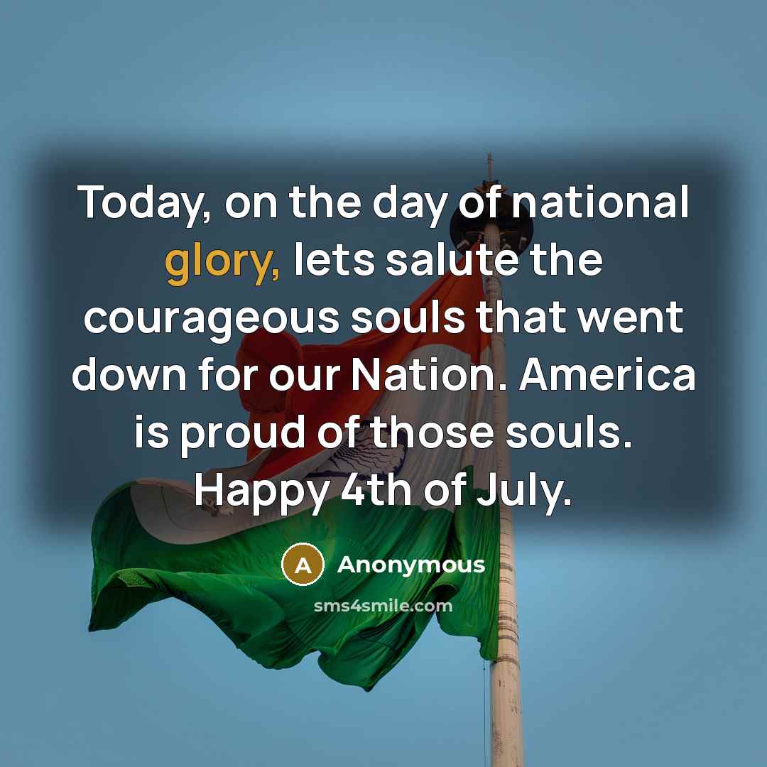 “Today, on the day of national glory, lets salute the…” quote by Anonymous