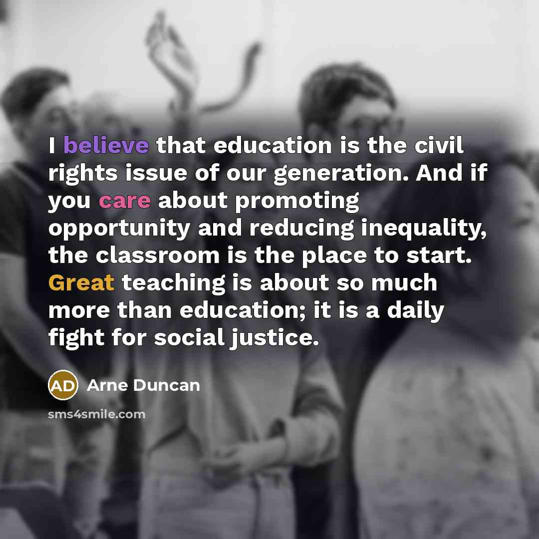 “I believe that education is the civil rights issue of…” quote by Arne Duncan