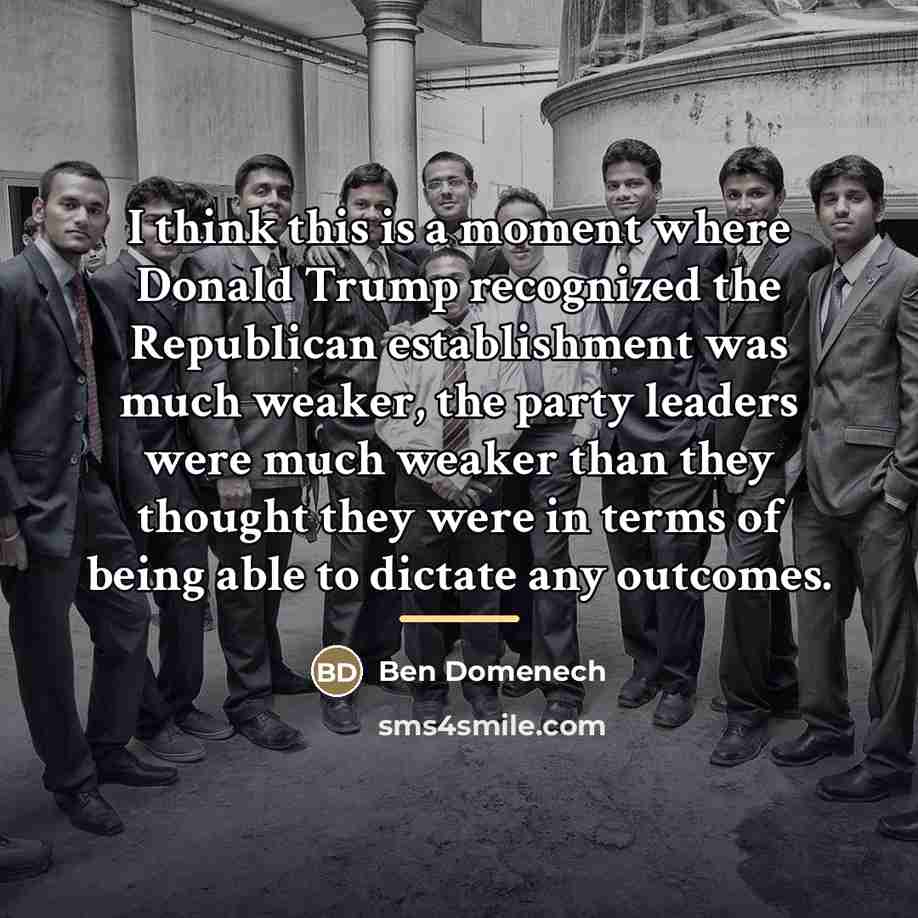 “I think this is a moment where Donald Trump recognized…” quote by Ben Domenech