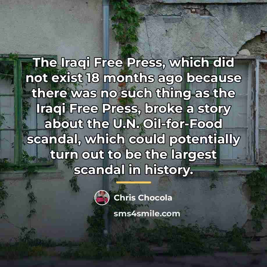 “The Iraqi Free Press, which did not exist 18 months…” quote by Chris Chocola