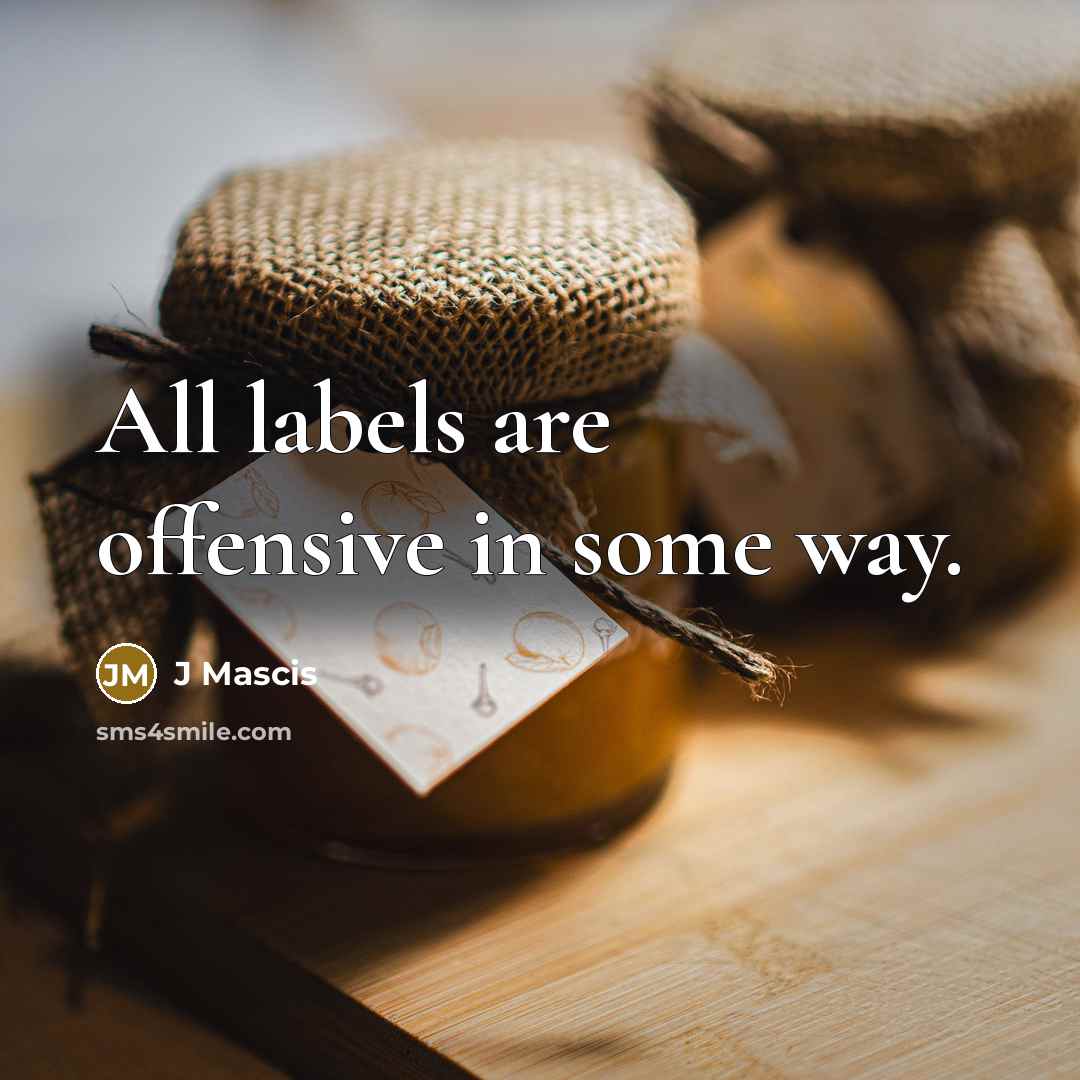 “All labels are offensive in some way.…” quote by J Mascis