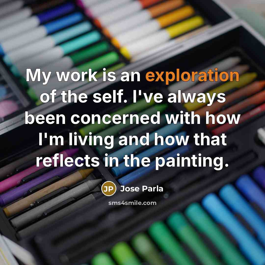 “My work is an exploration of the self. I've always…” quote by Jose Parla