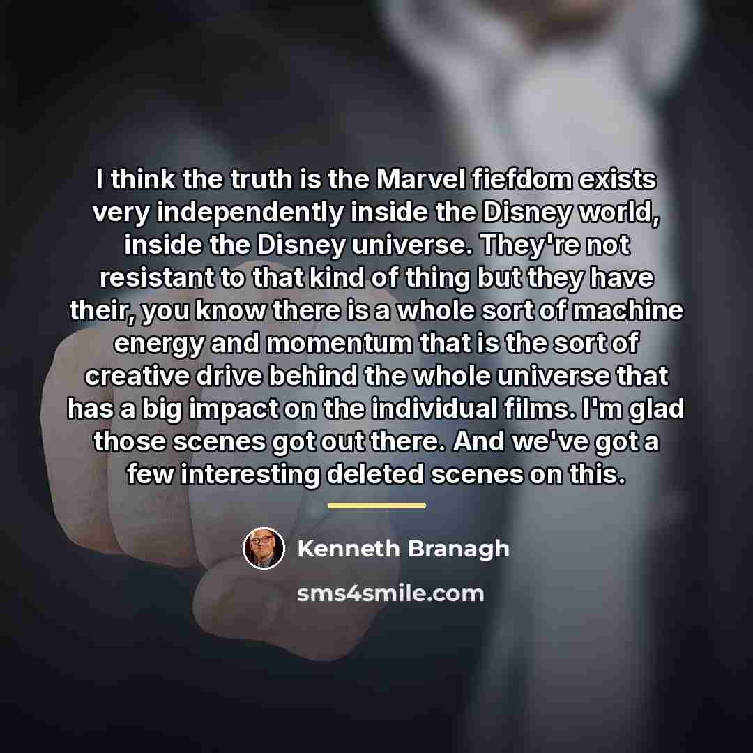 “I think the truth is the Marvel fiefdom exists very…” quote by Kenneth Branagh