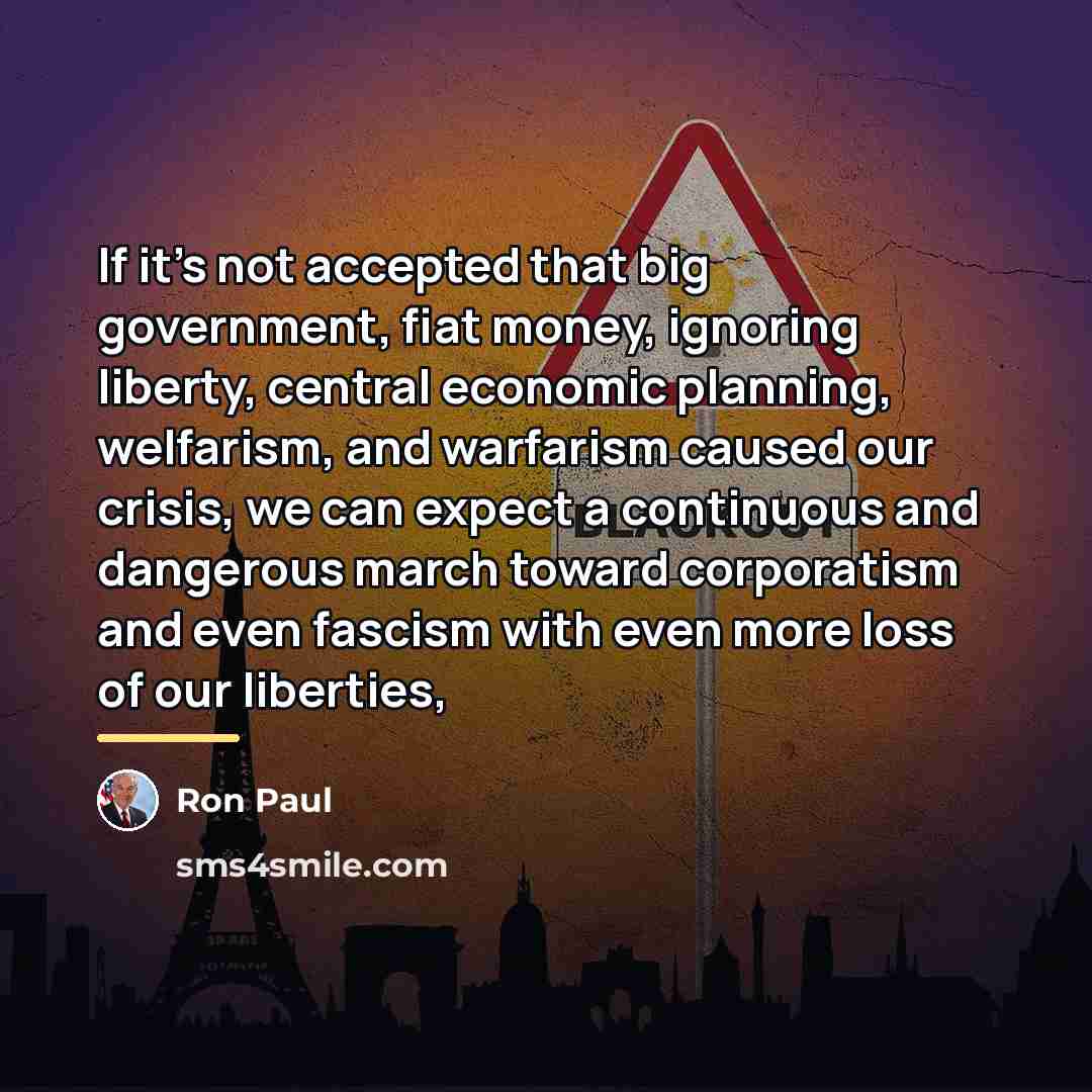 “If it's not accepted that big government, fiat money, ignoring…” quote by Ron Paul
