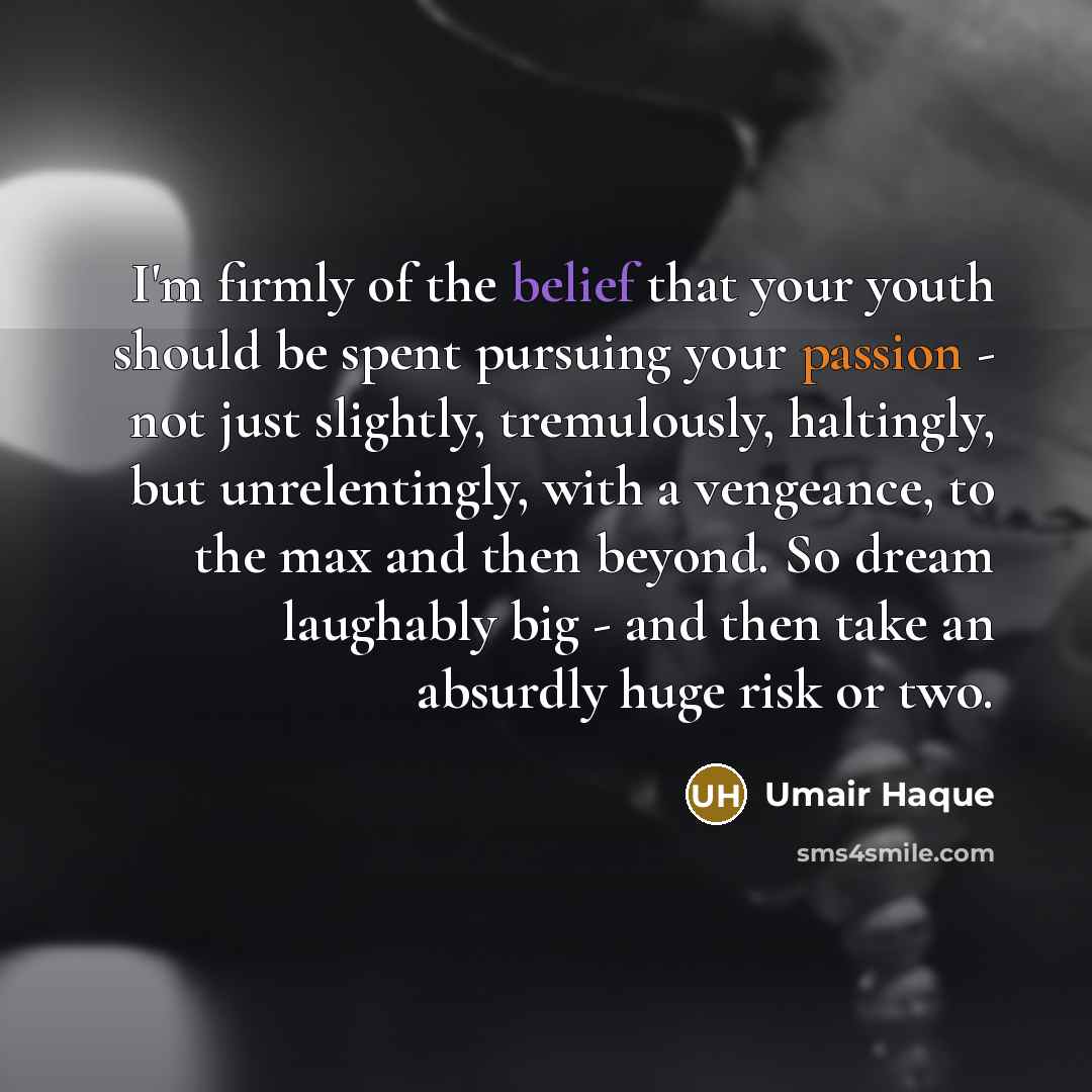 “I'm firmly of the belief that your youth should be…” quote by Umair Haque
