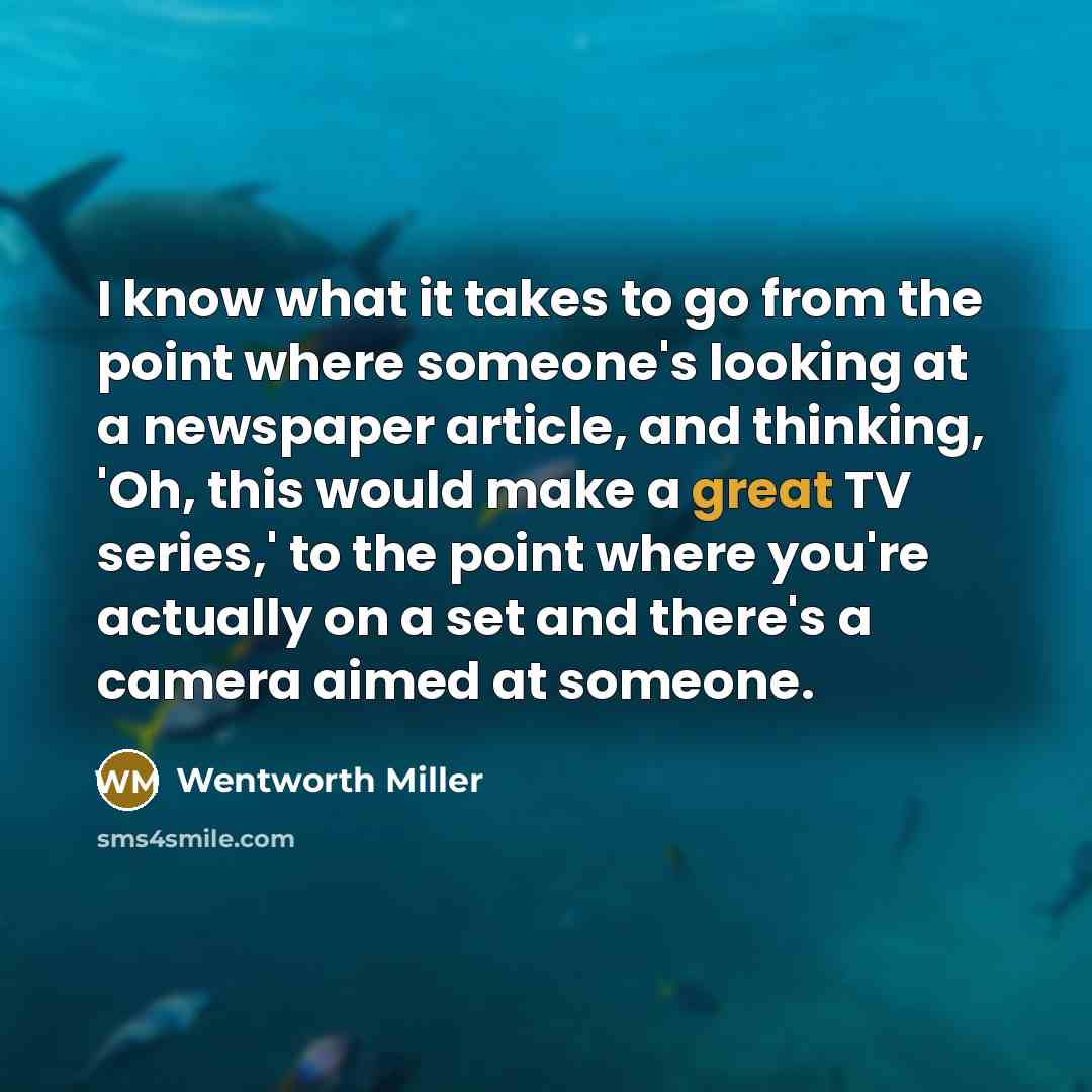 “I know what it takes to go from the point…” quote by Wentworth Miller