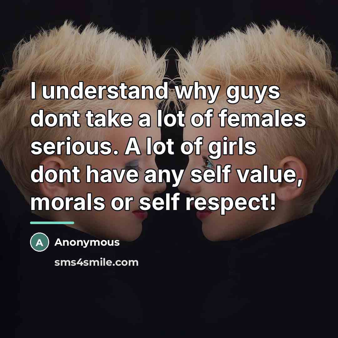 “I understand why guys dont take a lot of females…” quote by Anonymous