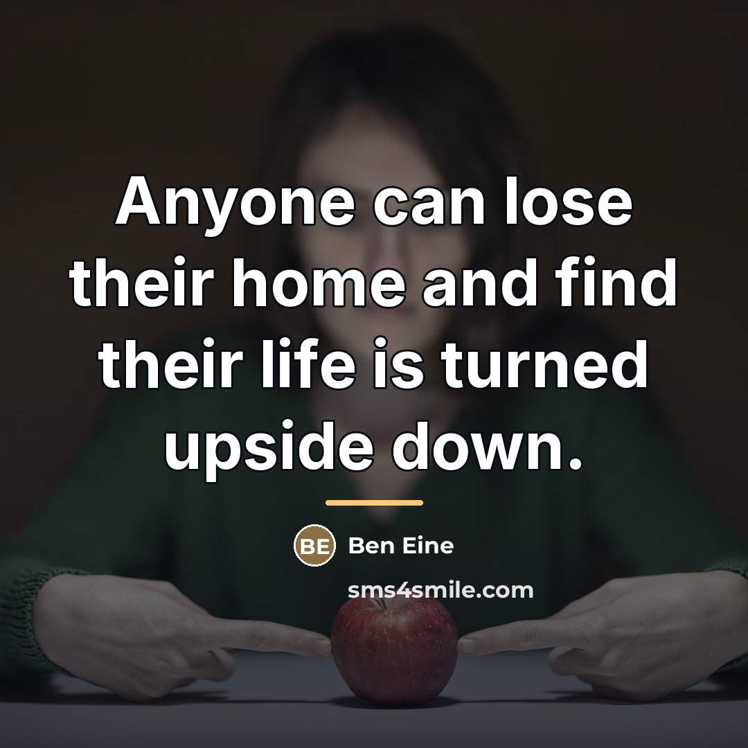 “Anyone can lose their home and find their life is…” quote by Ben Eine