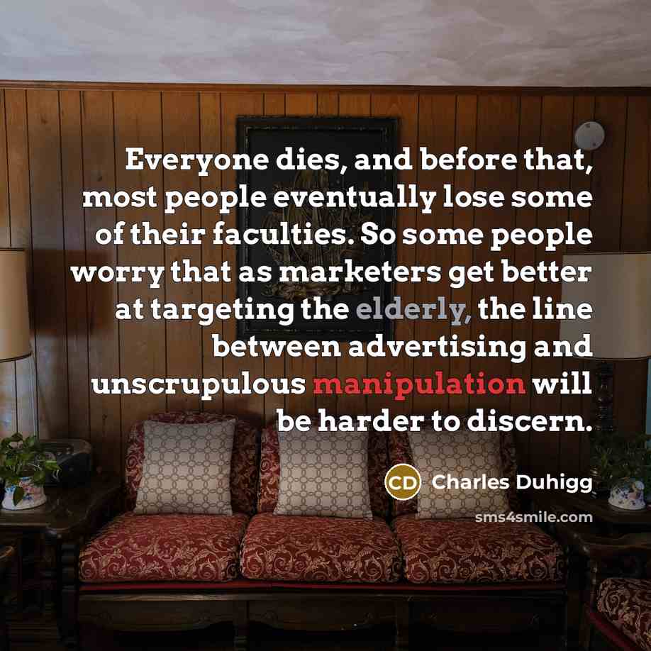 “Everyone dies, and before that, most people eventually lose some…” quote by Charles Duhigg