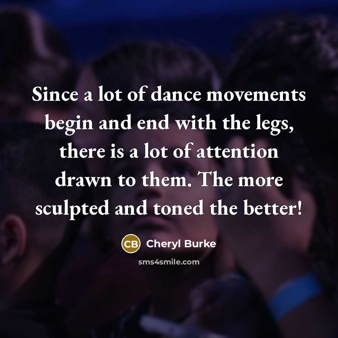 “Since a lot of dance movements begin and end with…” quote by Cheryl Burke