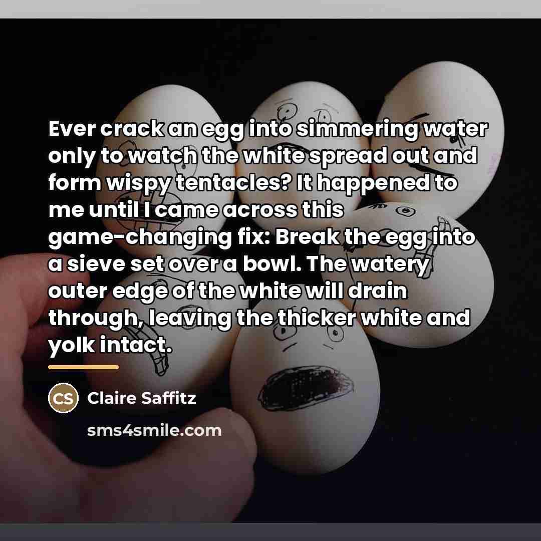 “Ever crack an egg into simmering water only to watch…” quote by Claire Saffitz