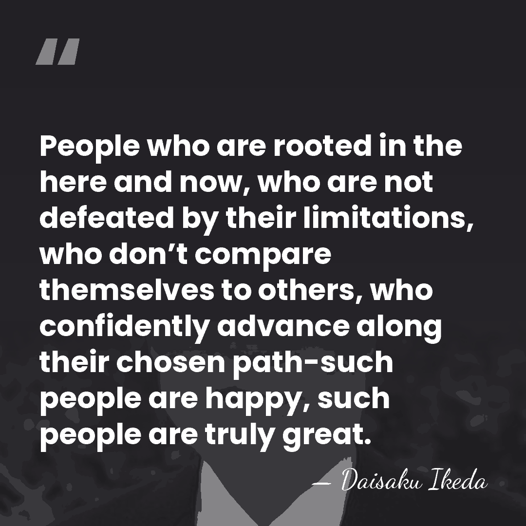People who are rooted in the here and now, who are not&hellip; - Daisaku Ikeda