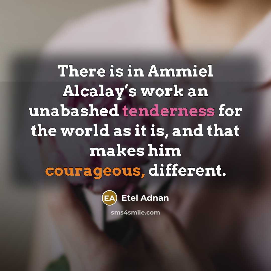 “There is in Ammiel Alcalay’s work an unabashed tenderness for…” quote by Etel Adnan