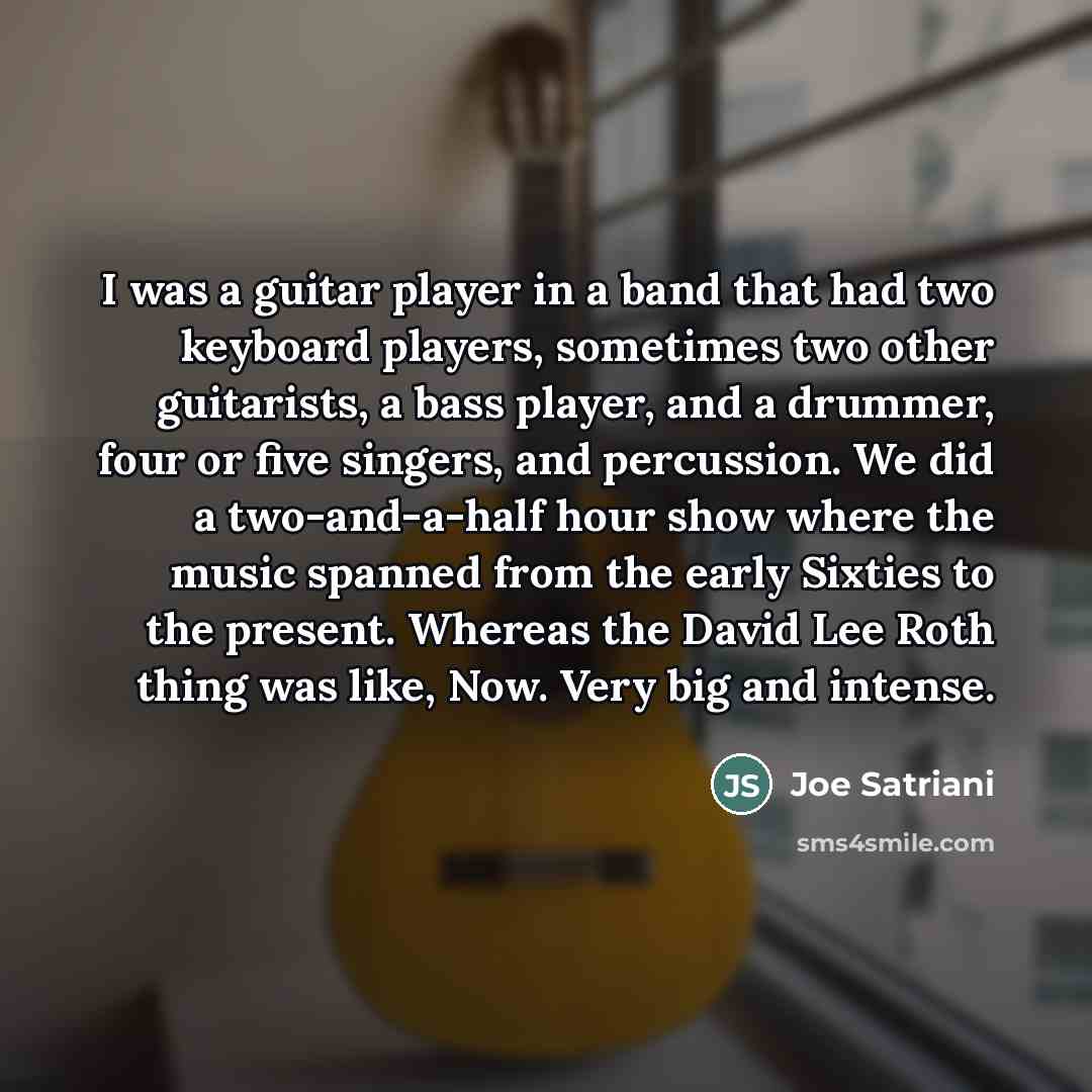 “I was a guitar player in a band that had…” quote by Joe Satriani