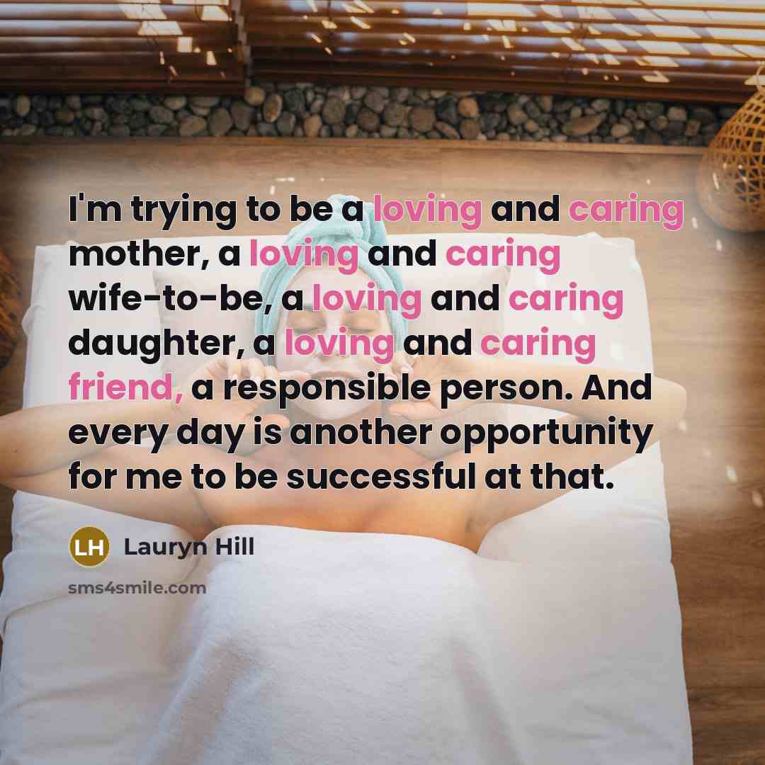 “I'm trying to be a loving and caring mother, a…” quote by Lauryn Hill