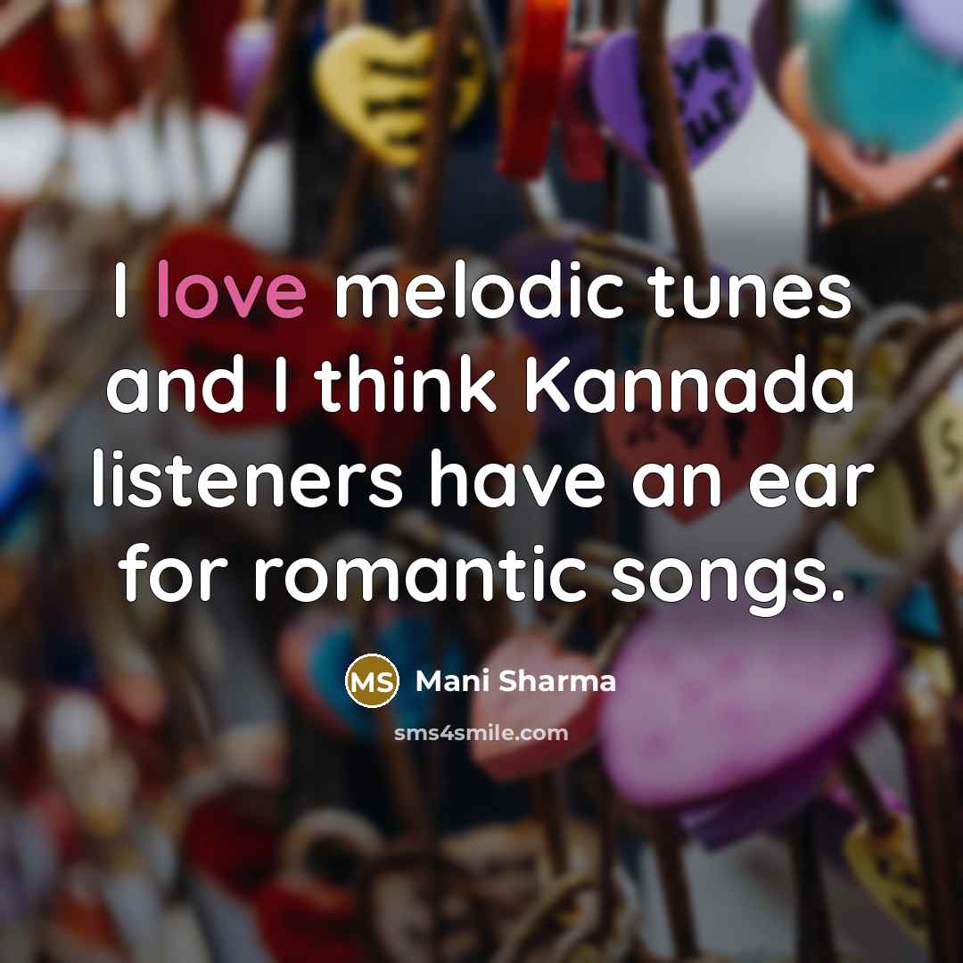“I love melodic tunes and I think Kannada listeners have…” quote by Mani Sharma