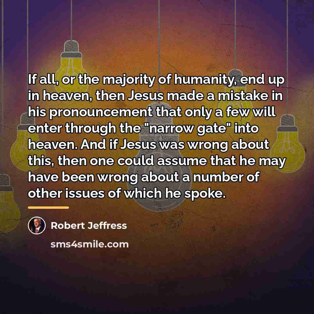 “If all, or the majority of humanity, end up in…” quote by Robert Jeffress