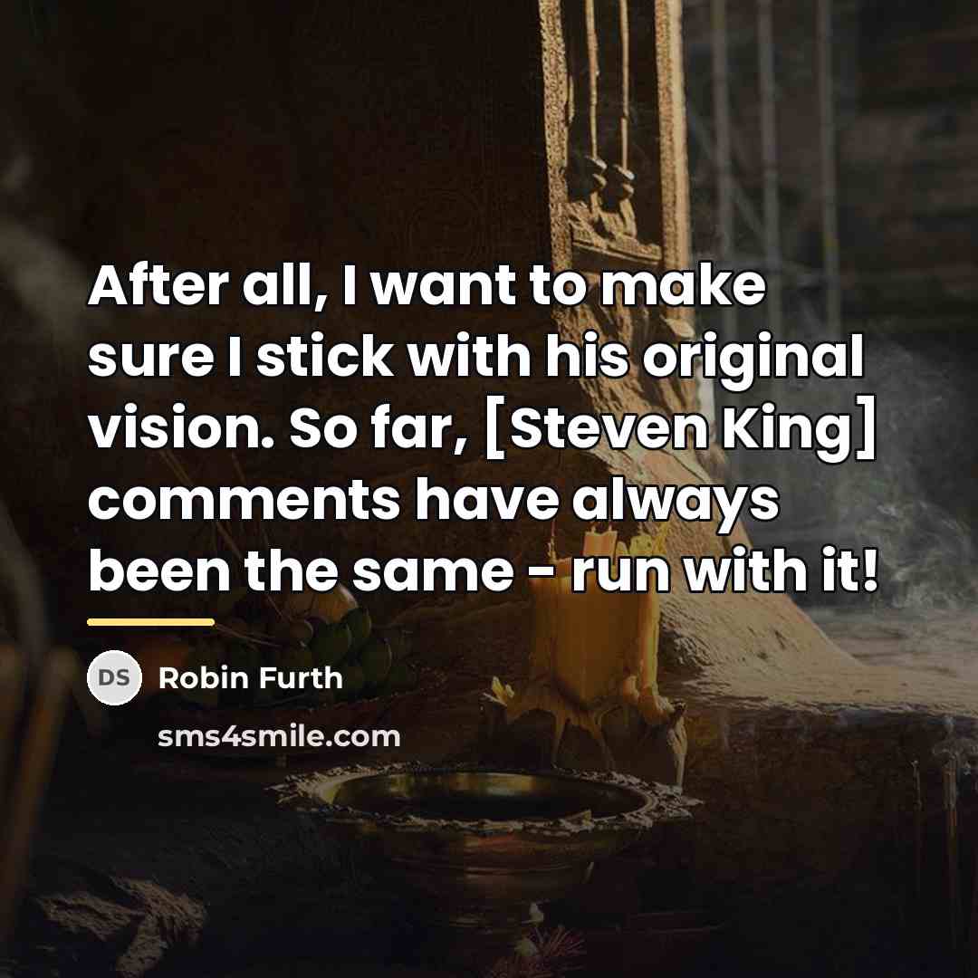“After all, I want to make sure I stick with…” quote by Robin Furth