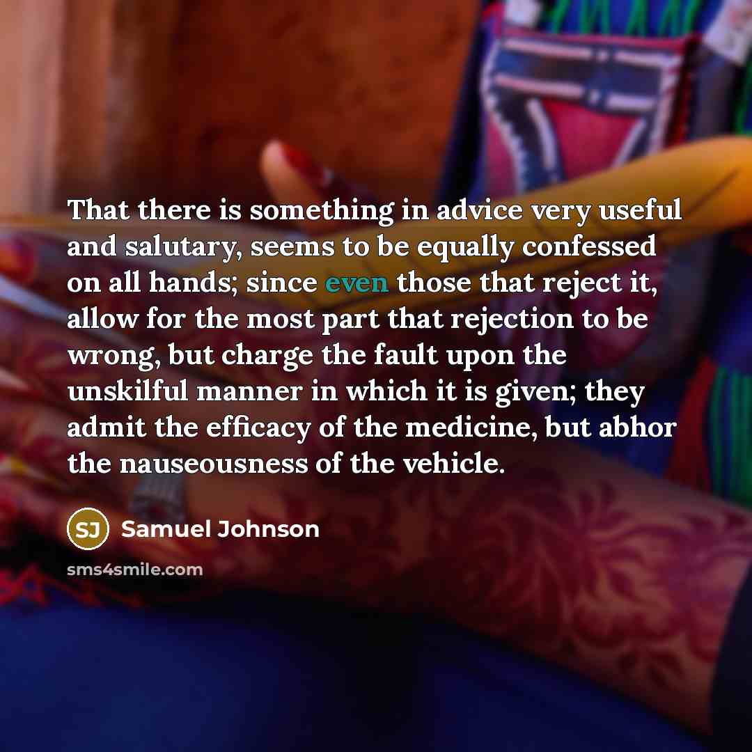 “That there is something in advice very useful and salutary,…” quote by Samuel Johnson