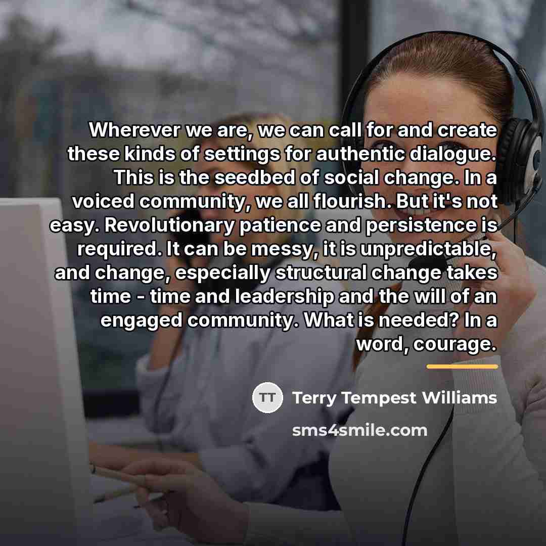 “Wherever we are, we can call for and create these…” quote by Terry Tempest Williams