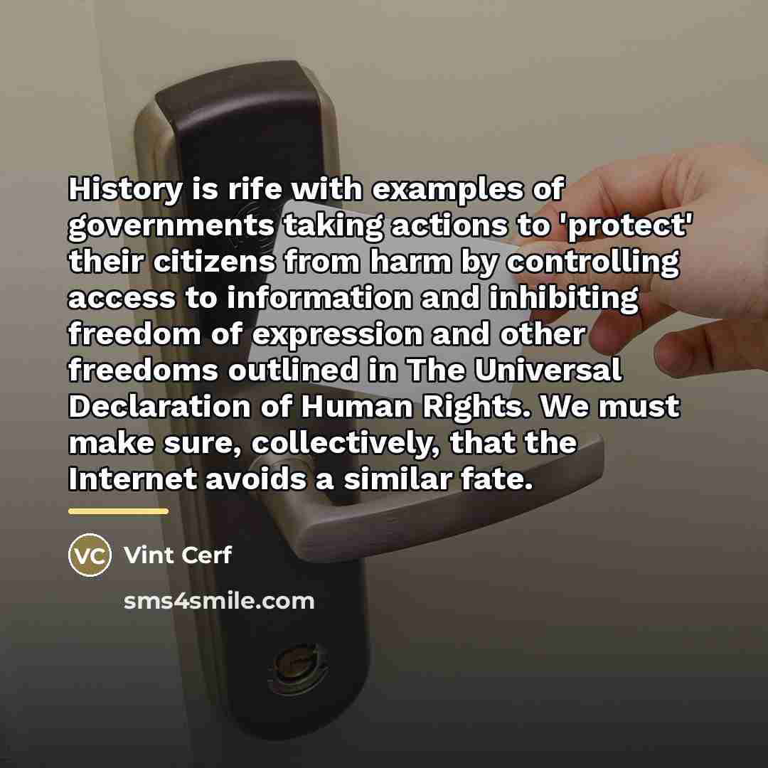 “History is rife with examples of governments taking actions to…” quote by Vint Cerf