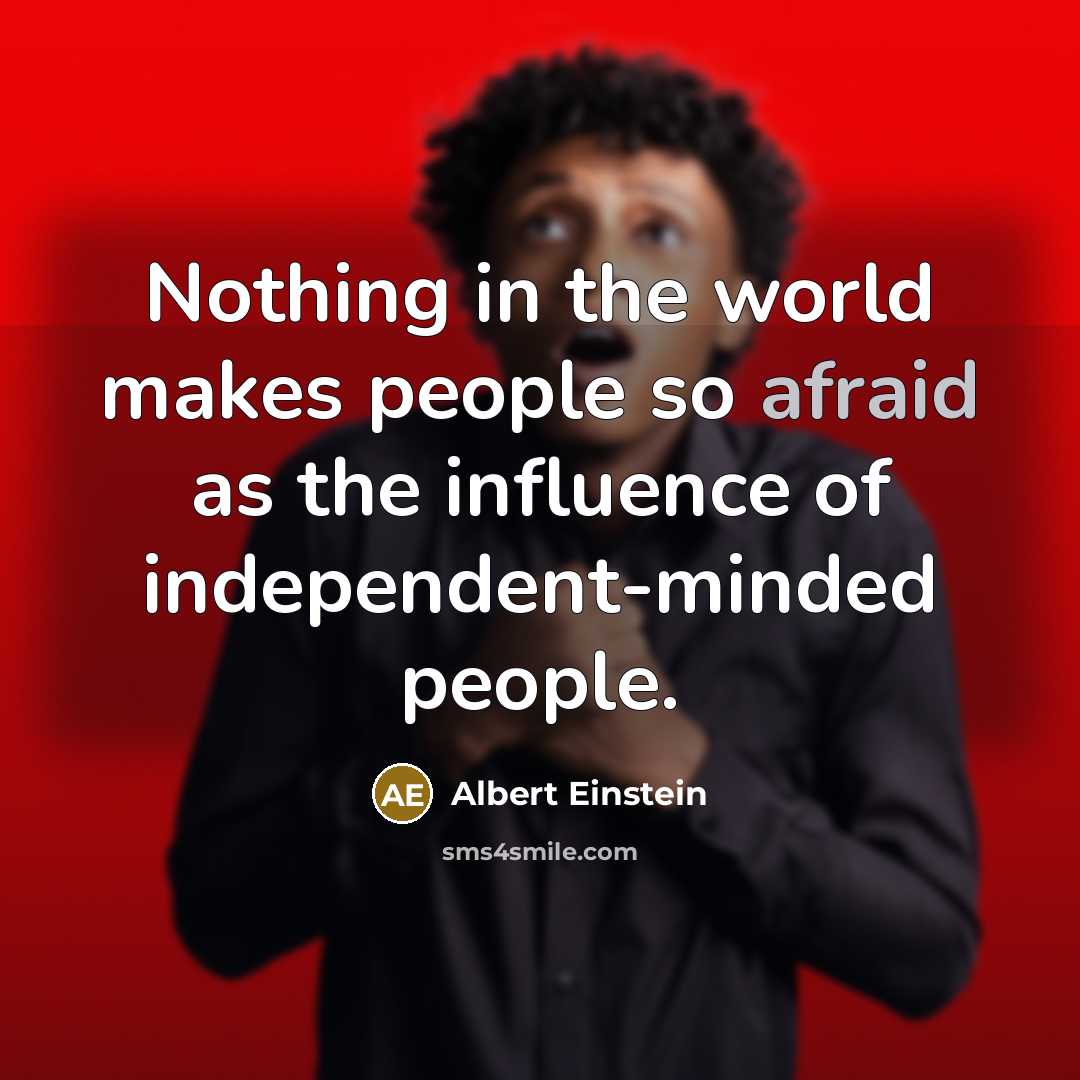 “Nothing in the world makes people so afraid as the…” quote by Albert Einstein