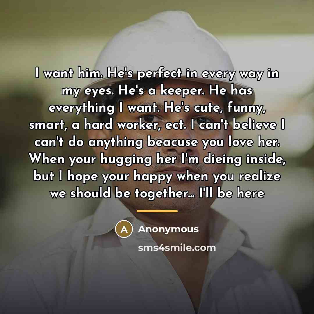 “I want him. He's perfect in every way in my…” quote by Anonymous