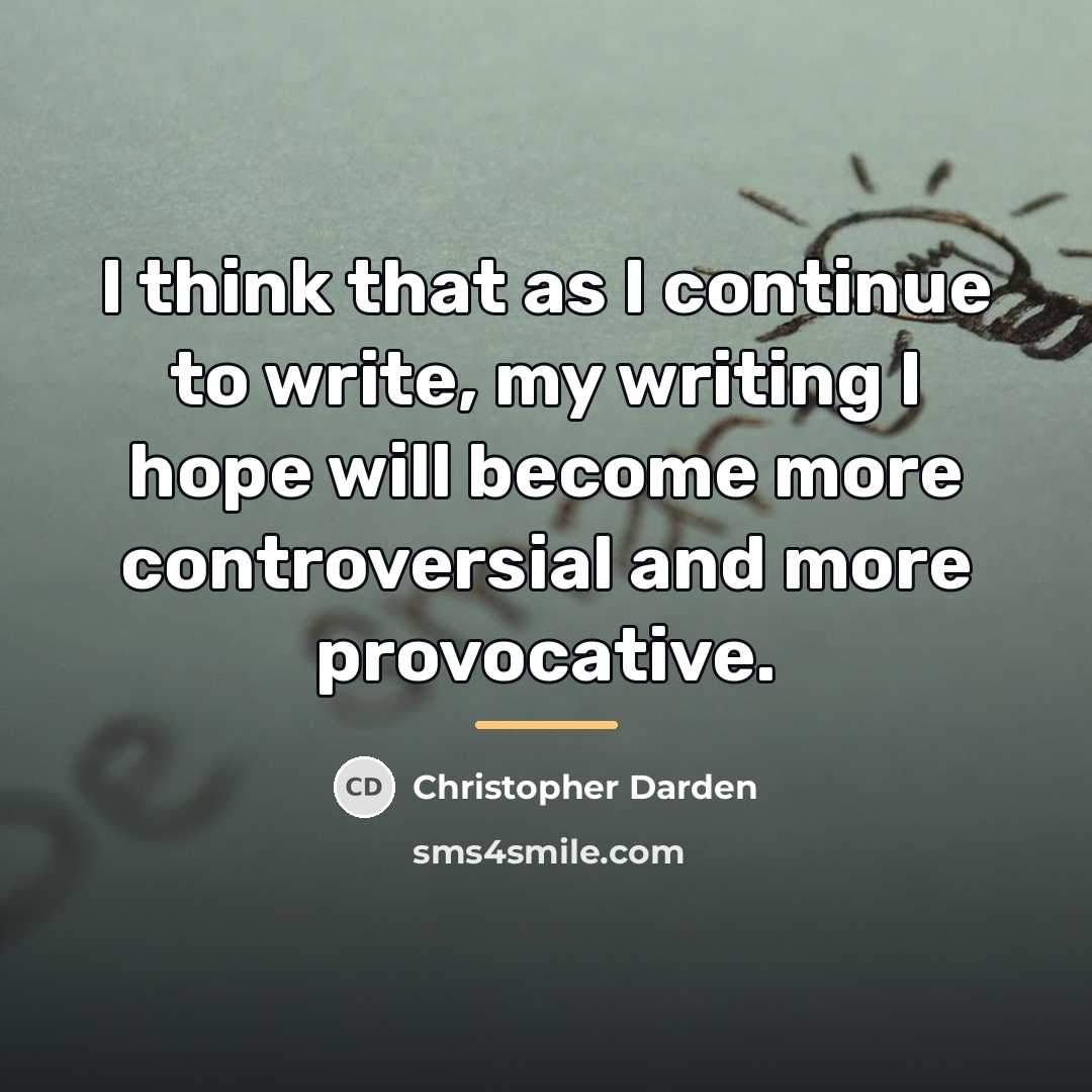 “I think that as I continue to write, my writing…” quote by Christopher Darden