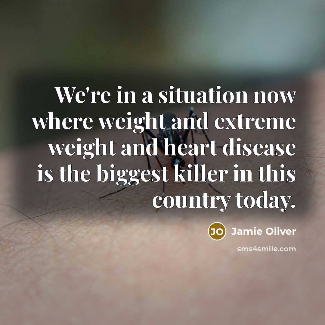“We're in a situation now where weight and extreme weight…” quote by Jamie Oliver