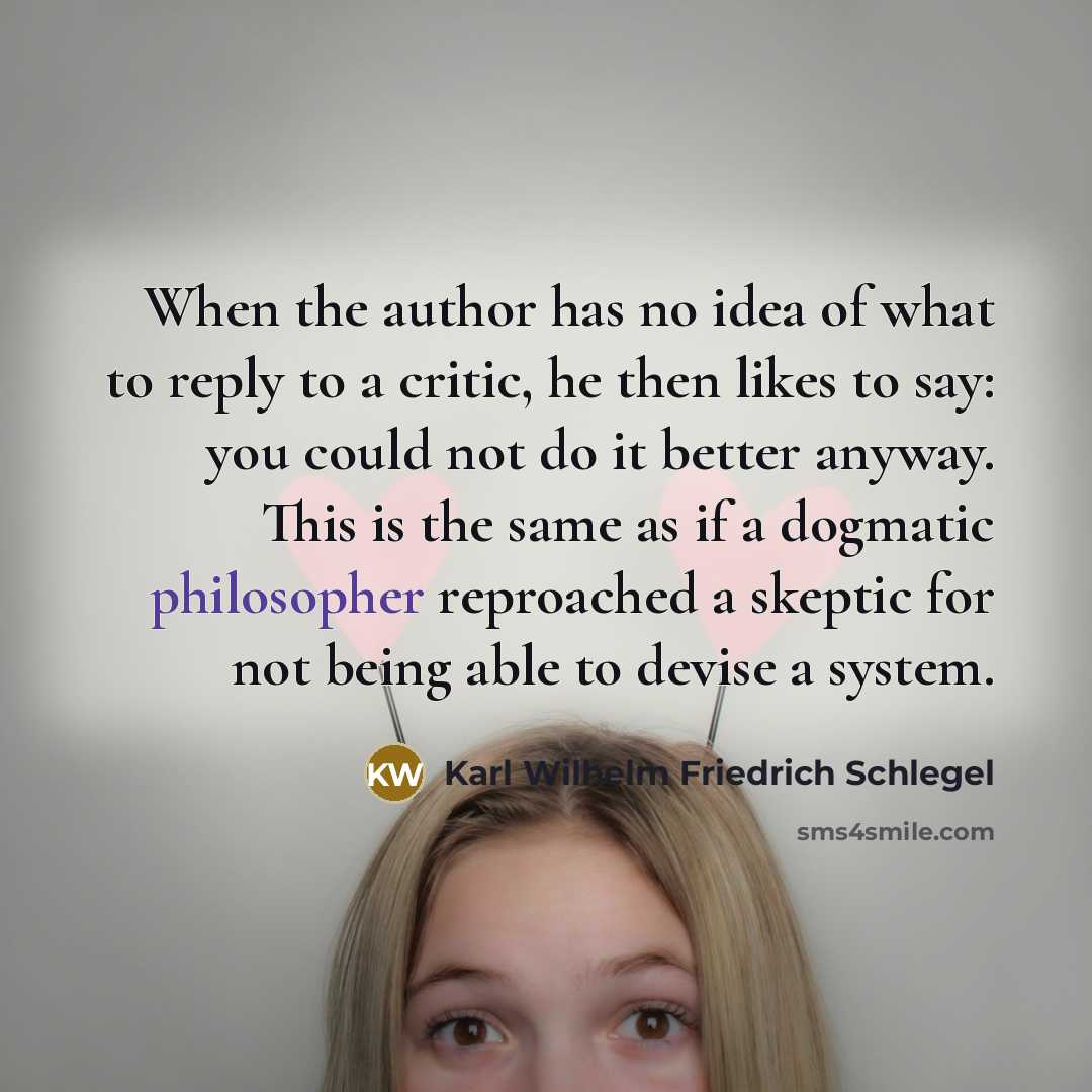 “When the author has no idea of what to reply…” quote by Karl Wilhelm Friedrich Schlegel