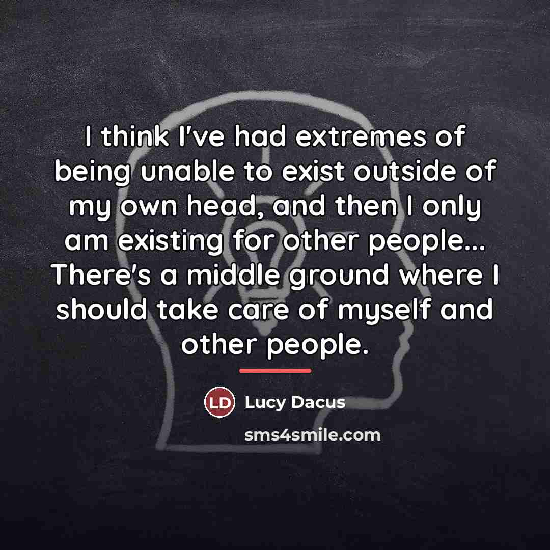 “I think I've had extremes of being unable to exist…” quote by Lucy Dacus